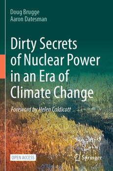 Paperback Dirty Secrets of Nuclear Power in an Era of Climate Change Book