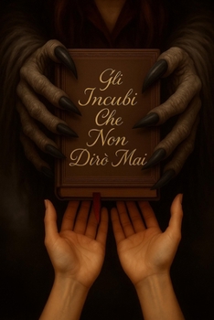 Paperback Gli Incubi Che Non Diro' Mai [Italian] Book
