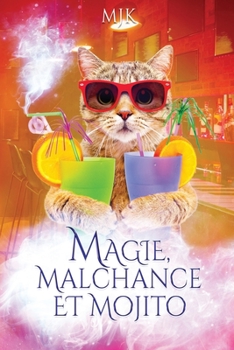 Paperback Magie, malchance et mojito [French] Book