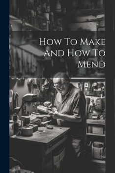 Paperback How To Make And How To Mend Book