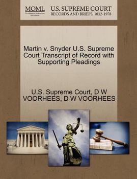 Paperback Martin V. Snyder U.S. Supreme Court Transcript of Record with Supporting Pleadings Book