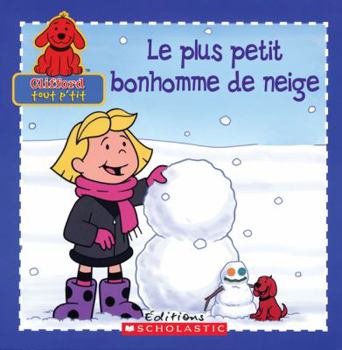 Paperback Le Plus Petit Bonhomme de Neige [French] Book