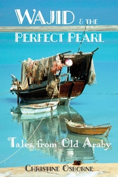Paperback Wajid & the Perfect Pearl: Tales from Old Araby Book