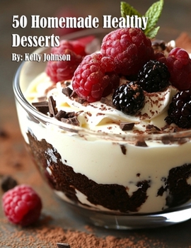 Paperback 50 Homemade Healthy Desserts Book