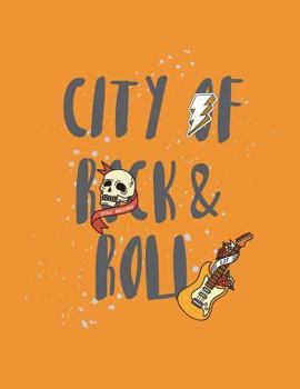 City of rock & roll: Rock & roll on yellow cover and Dot Graph Line Sketch pages, Extra large (8.5 x 11) inches, 110 pages, White paper, Sk