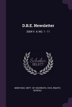 Paperback D.B.E. Newsletter: 2004 V. 4, No. 1 - 11 Book