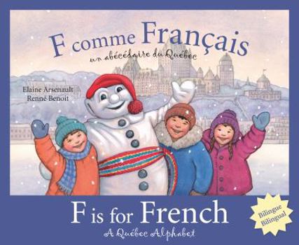 F Is for French: A Quebec Alphabet - Book  of the Discover Canada Province by Province