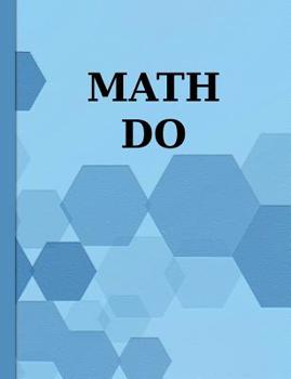 Paperback Math Do: Graph Paper Composition Notebook with 1/2-inch Grids Book