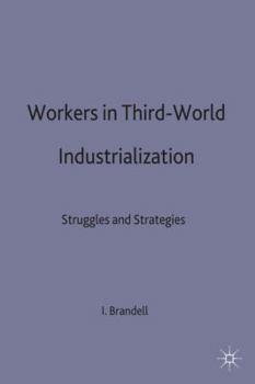 Hardcover Workers in Third-World Industrialization Book