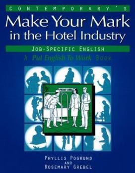 Paperback Contemporary's Make Your Mark in the Hotel Industry Book