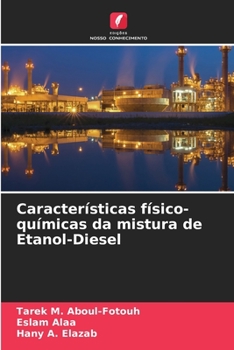 Paperback Características físico-químicas da mistura de Etanol-Diesel [Portuguese] Book