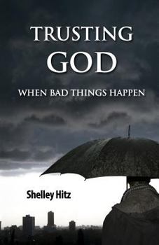 Paperback Trusting God When Bad Things Happen Book