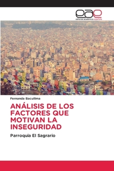 Paperback Análisis de Los Factores Que Motivan La Inseguridad [Spanish] Book