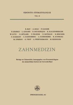 Paperback Zahnmedizin: Beiträge Zur Zahnmedizin Anlässlich Des 25jährigen Bestehens Des Zahnärztlichen Instituts Der Universität Basel 1924-1 [German] Book