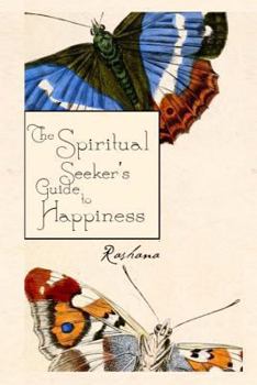 Paperback The Spiritual Seekers Guide To Happiness Book