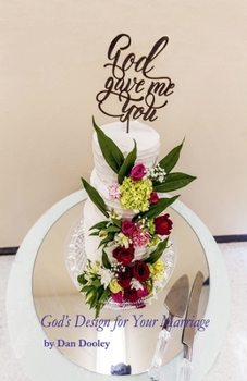 Paperback God Gave Me You: God's Design for your Marriage Book