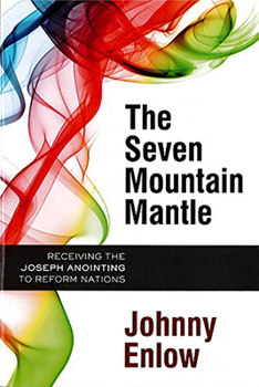 Paperback Seven Mountain Mantle: Receiving the Joseph Anointing to Reform Nations Book