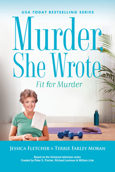 Hardcover Murder, She Wrote: Fit for Murder Book