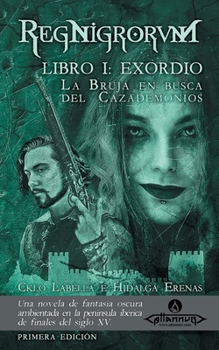 La Bruja en busca del Cazademonios - Book #1 of the RegNigrorvm