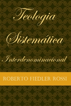Paperback Teologia Sistemática Interdenominacional [Portuguese] Book