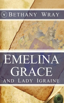 Paperback Emelina Grace: and Lady Igraine Book