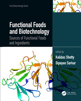 Hardcover Functional Foods and Biotechnology: Sources of Functional Foods and Ingredients Book