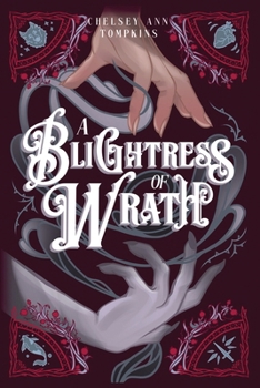 A Blightress of Wrath (A Conduit of Light)