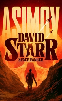 David Starr, Space Ranger - Book #1 of the Lucky Starr