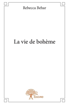 Paperback La vie de bohème [French] Book