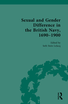 Hardcover Sexual and Gender Difference in the British Navy, 1690-1900 Book