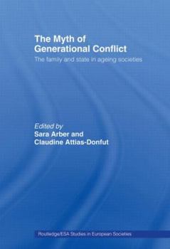 Paperback The Myth of Generational Conflict: The Family and State in Ageing Societies Book