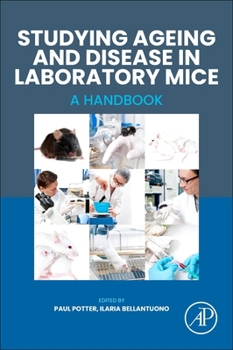 Paperback Studying Ageing and Disease in Laboratory Mice: A Handbook Book