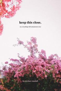 Keep This Close.: