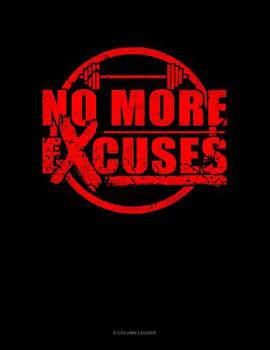 Paperback No More Excuses: 8 Column Ledger Book