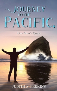 Paperback Journey to the Pacific, One Man's Quest Book