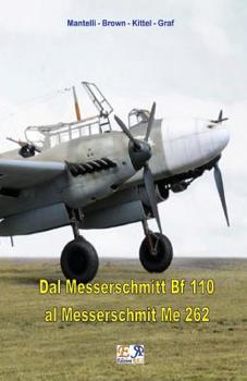 Paperback Dal Messerschmitt Bf 110 al Messerschmitt Me 262 [Italian] Book