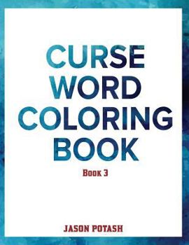 Paperback Curse Word Coloring Book ( Vol. 3) Book