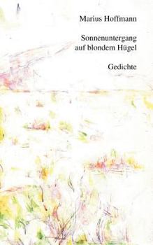Paperback Sonnenuntergang auf blondem Hügel: Gedichte [German] Book