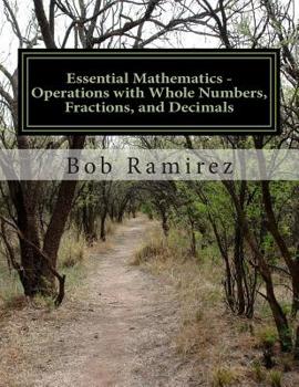 Paperback Essential Mathematics - Operations with Whole Numbers, Fractions, and Decimals: Essential Mathematics Book