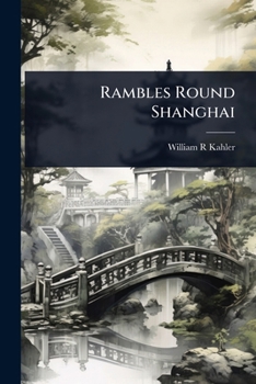 Rambles Round Shanghai