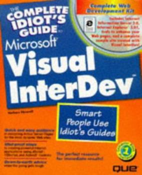 Paperback The Complete Idiots Guide to Microsoft Visual InterDev [With CDROM] Book