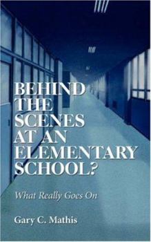 Paperback Behind the Scenes At An Elementary School?: What Really Goes On Book