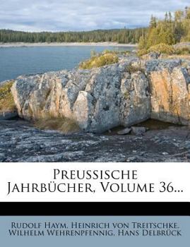 Paperback Preussische Jahrbucher, Volume 36... [German] Book