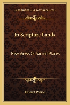 Paperback In Scripture Lands: New Views Of Sacred Places Book