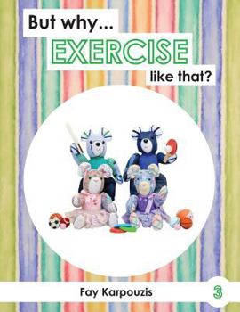 Paperback But why... EXERCISE like that? Book