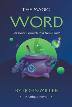 Paperback The Magic Word: Personal Growth in a New Form Book