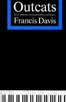 Hardcover Outcats: Jazz Composers, Instrumentalists, and Singers Book