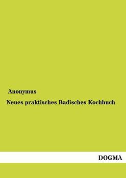 Paperback Neues Praktisches Badisches Kochbuch [German] Book
