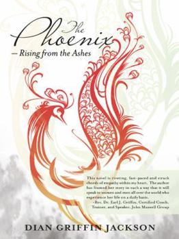 Paperback The Phoenix - Rising from the Ashes Book