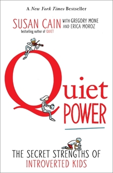 Paperback Quiet Power: The Secret Strengths of Introverted Kids Book